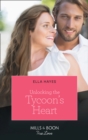 Unlocking The Tycoon's Heart - eBook