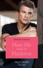 Meet Me Under The Mistletoe - eBook