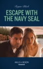 The Escape With The Navy Seal - eBook