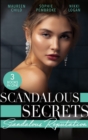 Scandalous Secrets: Scandalous Reputation : To Kiss a King (Kings of California) / a Groom Worth Waiting for / Rapunzel in New York - eBook