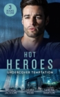 Hot Heroes: Tough Love: The Navy SEAL's Bride (Heroes Come Home) / A Touch of Notoriety / Sharpshooter - eBook