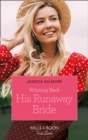 Winning Back His Runaway Bride - eBook