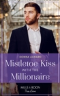 Mistletoe Kiss With The Millionaire - eBook
