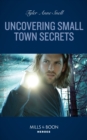 Uncovering Small Town Secrets - eBook