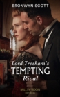 Lord Tresham's Tempting Rival - eBook