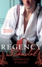 Regency Scandal: Infamous Rogues : Highland Heiress (Regency Highland) / Highland Rogue, London Miss - eBook