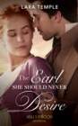The Earl She Should Never Desire - eBook