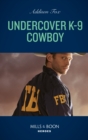 Undercover K-9 Cowboy - eBook