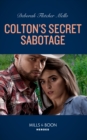 Colton's Secret Sabotage - eBook