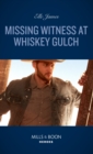 Missing Witness At Whiskey Gulch - eBook