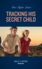 Tracking His Secret Child - eBook