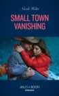 Small Town Vanishing - eBook