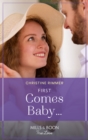 First Comes Baby… - eBook
