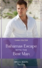 Bahamas Escape With The Best Man - eBook