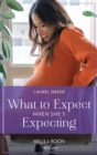 What To Expect When She's Expecting - eBook