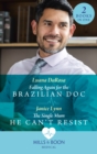 Falling Again For The Brazilian Doc / The Single Mum He Can't Resist : Falling Again for the Brazilian DOC / the Single Mum He Can't Resist - eBook