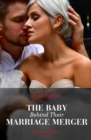 The Baby Behind Their Marriage Merger - eBook