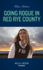 Going Rogue In Red Rye County - eBook