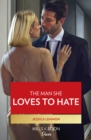 The Man She Loves To Hate - eBook