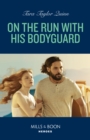 On The Run With His Bodyguard - eBook