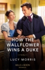 How The Wallflower Wins A Duke - eBook