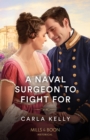 A Naval Surgeon To Fight For - eBook