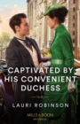 The Captivated By His Convenient Duchess - eBook