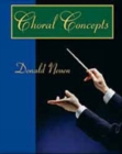 Choral Concepts : A Text for Conductors - Book