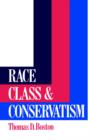 Race, Class and Conservatism - Book