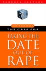 The Case for Taking the Date Out of Rape - Book