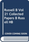 Russell B Vol21 Collected Papers B Russell HB - Book