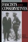 Fascists and Conservatives : The Radical Right and the Establishment in Twentieth-Century Europe - Book