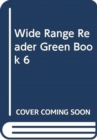 Wide Range Reader Green Book 06 Fourth Edition - Book