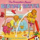 The Berenstain Bears' Bedtime Battle - Book
