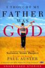 I Thought My Father Was God - eAudiobook