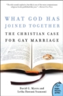 What God Has Joined Together? : A Christian Case For Gay Marriage - Book