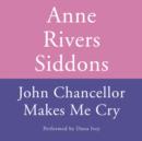 John Chancellor Makes Me Cry - eAudiobook
