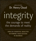 Integrity : The Courage to Meet the Demands of Reali - Book