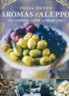 Aromas of Aleppo : The Legendary Cuisine of Syrian Jews - Book