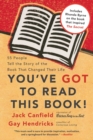 You've GOT to Read This Book! : 55 People Tell the Story of the Book That Changed Their Life - Book