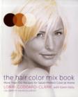The Hair Color Mix Book : More Than 150 Recipes for Salon-Perfect Color at Home - Book