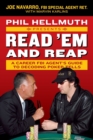 Phil Hellmuth Presents Read 'Em and Reap : A Career FBI Agent's Guide to Decoding Poker Tells - Book