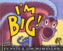 I'm Big! - Book