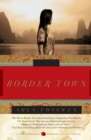 Border Town : A Novel - Book