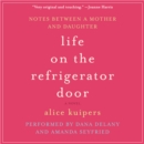 Life on the Refrigerator Door - eAudiobook