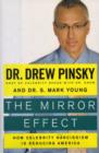 The Mirror Effect : How Celebrity Narcissism Is Seducing America - Book