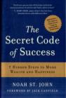 The Secret Code of Success : 7 Hidden Steps to More Wealth and Happiness - Book