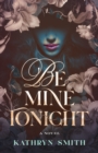 Be Mine Tonight - eBook
