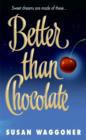 Better Than Chocolate - eBook