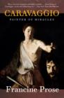 Caravaggio : Painter of Miracles - eBook